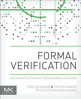 Formal Verification: An Essential Toolkit for Modern VLSI Design Cover Image