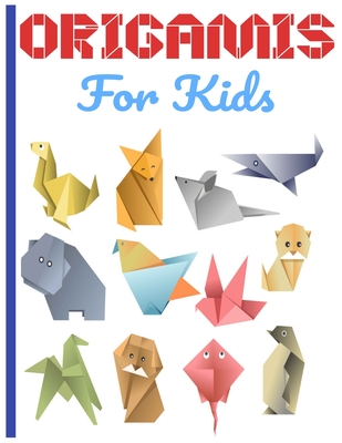 Origamis for Kids: color book origami paper for kids under 8 Ideal for a gift By Don Maza, Origami For Kids Editions Cover Image