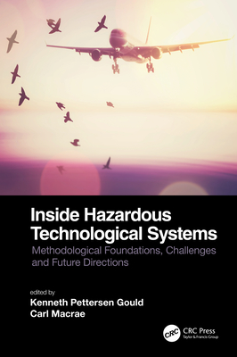 Inside Hazardous Technological Systems: Methodological foundations, challenges and future directions Cover Image