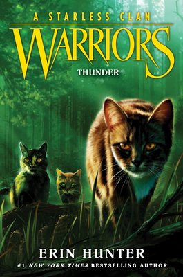 Warriors: A Starless Clan #4: Thunder - by Erin Hunter (Hardcover)