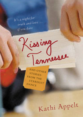 Kissing Tennessee: and Other Stories from the Stardust Dance Cover Image