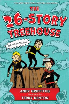 The 26-Story Treehouse: Pirate Problems! (The Treehouse Books #2) By Andy Griffiths, Terry Denton (Illustrator) Cover Image