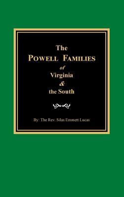 The Powells of Virginia and the South By Jr. Silas Emmett Lucas Cover Image