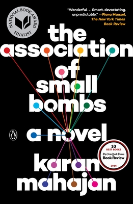 The Association of Small Bombs: A Novel