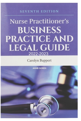 Nurse Practitioner's[Paperback] Business Practice and Legal Guide 7th Edition 2022-2023 Cover Image