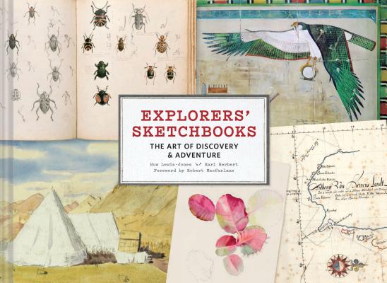 Explorers' Sketchbooks: The Art of Discovery & Adventure (Artist Sketchbook, Drawing Book for Adults and Kids, Exploration Sketchbook) Cover Image