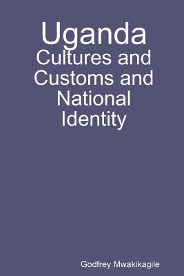 Uganda: Cultures and Customs and National Identity Cover Image