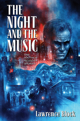 The Night and the Music By Lawrence Block Cover Image