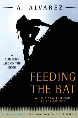 Feeding the Rat: A Climber's Life on the Edge (Adrenaline) Cover Image