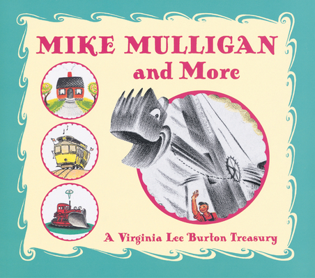 Mike Mulligan and More: A Virginia Lee Burton Treasury Cover Image