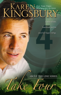Take Four (Above the Line #4) By Karen Kingsbury Cover Image
