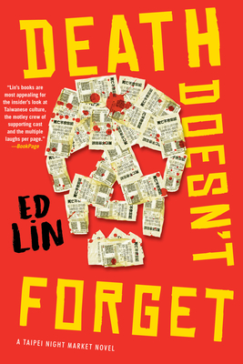 Death Doesn't Forget (A Taipei Night Market Novel #4) By Ed Lin Cover Image