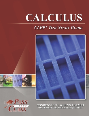 Calculus CLEP Test Study Guide By Passyourclass Cover Image
