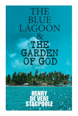 The Blue Lagoon & The Garden of God (Sequel) Cover Image