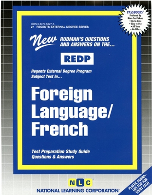 FOREIGN LANGUAGE/FRENCH: Passbooks Study Guide (Regents External Degree Series (REDP)) Cover Image