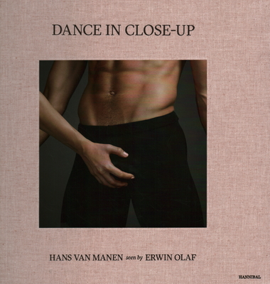 Dance in Close-Up: Hans Van Mahen Seen by Erwin Olaf Cover Image
