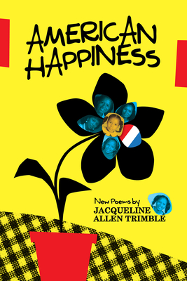 American Happiness: New Poems By Jacqueline Allen Trimble Cover Image