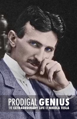 Prodigal Genius: The Extraordinary Life of Nikola Tesla By John J. O'Neill Cover Image
