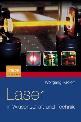 Laser in Wissenschaft Und Technik By Wolfgang Radloff Cover Image
