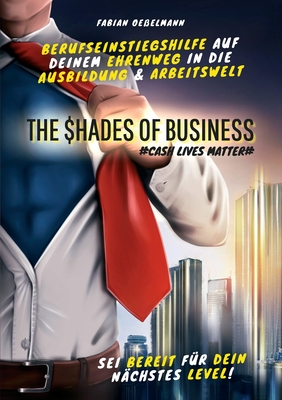 The Shades of Business: Cash Lives Matter