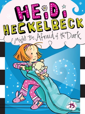 Heidi Heckelbeck Might Be Afraid of the Dark By Wanda Coven, Priscilla Burris (Illustrator) Cover Image