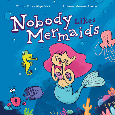 Cover for Nobody Likes Mermaids