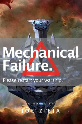 Cover for Mechanical Failure (Epic Failure Trilogy #1)
