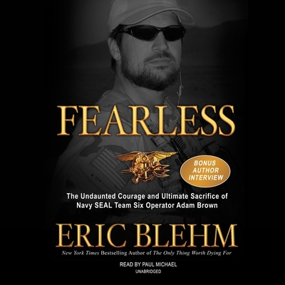 Fearless: The Undaunted Courage and Ultimate Sacrifice of Navy Seal Team Six Operator Adam Brown Cover Image
