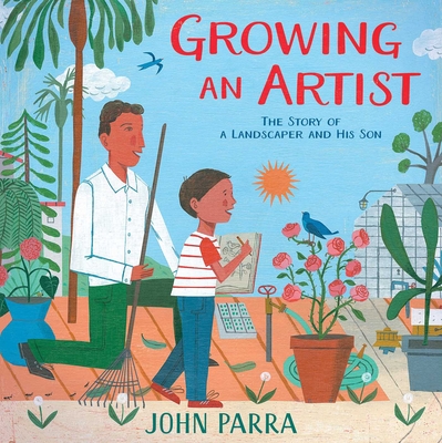 Cover Image for Growing an Artist: The Story of a Landscaper and His Son