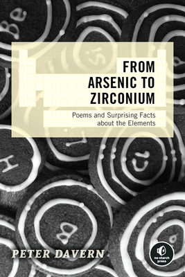 From Arsenic to Zirconium: Poems and Surprising Facts about the Elements Cover Image