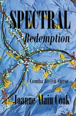 Spectral Redemption By Joanne Alain Cook Cover Image