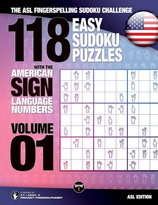 118 Easy Sudoku Puzzles With the American Sign Language Numbers: The ASL Fingerspelling Sudoku Challenge Cover Image