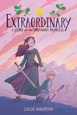 Extraordinary: A Story of an Ordinary Princess Cover Image