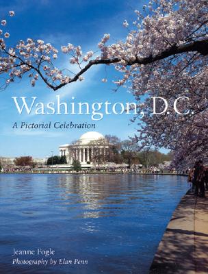 Washington, D.C.: A Pictorial Celebration Cover Image