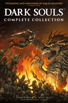 Dark Souls: The Complete Collection (Graphic Novel) By George Mann, Alan Quah (Illustrator) Cover Image