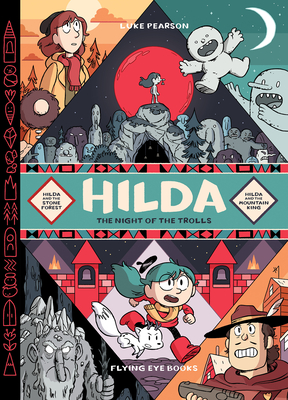 Hilda: Night of the Trolls: Hilda and the Stone Forest / Hilda and the Mountain King (Hildafolk) By Luke Pearson Cover Image