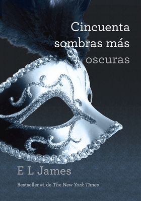 Cincuenta sombras más oscuras / Fifty Shades Darker: Fifty Shades