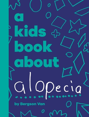 A Kids Book About Alopecia Cover Image