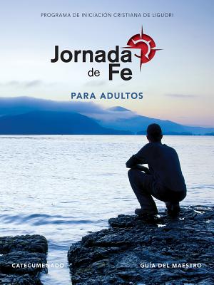 Jornada de Fe Para Adultos, Catecumenado, Guía del Maestro Cover Image