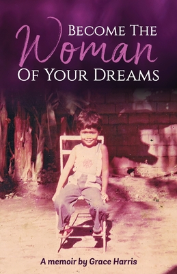 Become The Woman of Your Dreams Cover Image