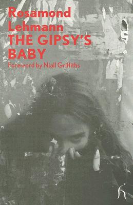 The  Gipsy's Baby (Hesperus Modern Voices)