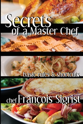 Secrets of a Master Chef: Basic Rules and Shortcuts