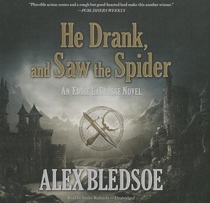 Cover for He Drank, and Saw the Spider Lib/E