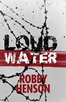 Loud Water By Robby Henson Cover Image