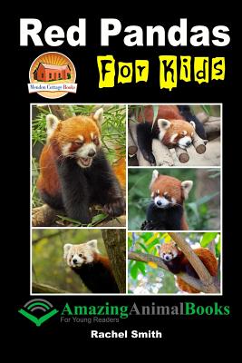 Red Pandas For Kids By John Davidson, Mendon Cottage Books (Editor), Rachel Smith Cover Image