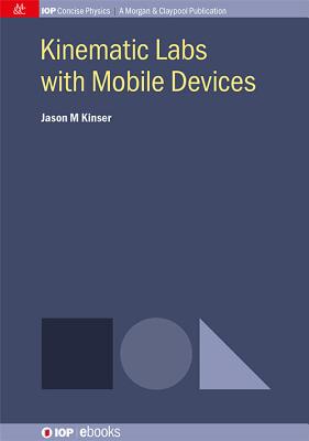 Kinematic Labs with Mobile Devices (Iop Concise Physics)