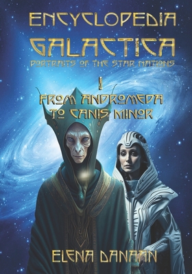 ENCYCLOPEDIA GALACTICA volume I: From Andromeda to Canis Minor Cover Image