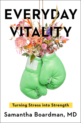 Everyday Vitality: Turning Stress into Strength By Samantha Boardman Cover Image