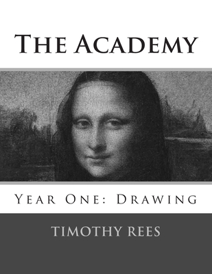 The Academy: Year One: Drawing By Timothy E. Rees Cover Image