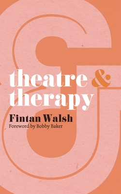 Theatre & Therapy (Theatre and #8) Cover Image